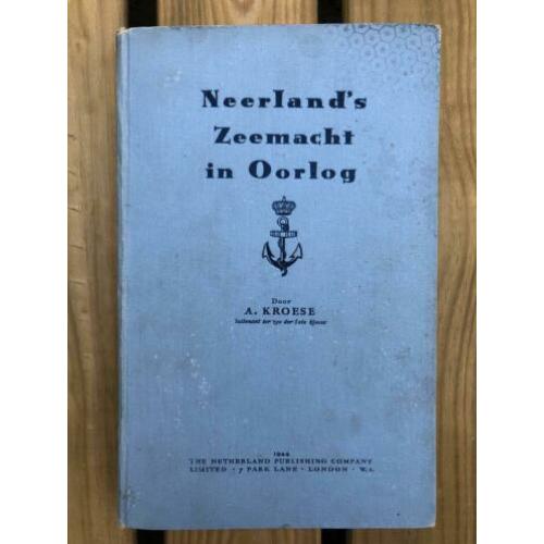 Neerlands zeemacht in oorlog 1944 A Kroese