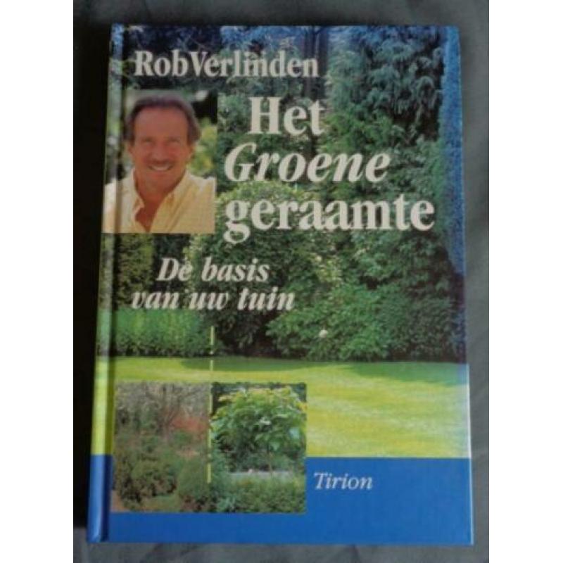 HET GROENE GERAAMTE DE BASIS VAN UW TUIN Rob Verlinden boek