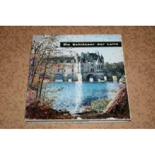 Fraai boek over de kastelen langs de Loire !!