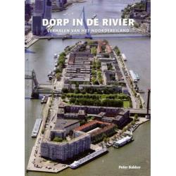 Dorp in de rivier - Verhalen van het Noordereiland Rotterdam