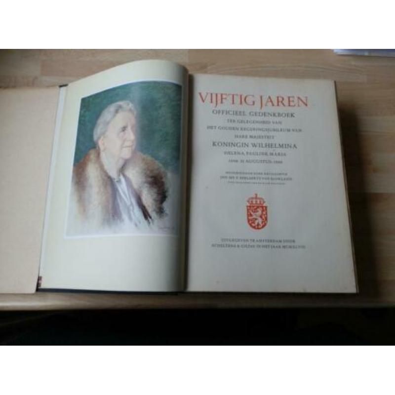 Vijftig Jaren .Gedenkboek Koningin Wilhelmina 1948.