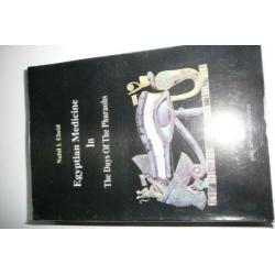 Egyptian Medicien in the days of the Pharaos, Nabil Ebeid