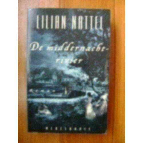 Lilian Nattel - De middernachtrivier roman Luister: je kunt