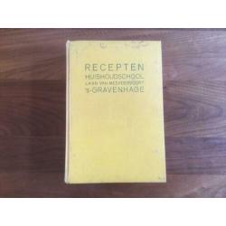 Huishoudschool Laan van Meerdervoort Recepten - Oud kookboek