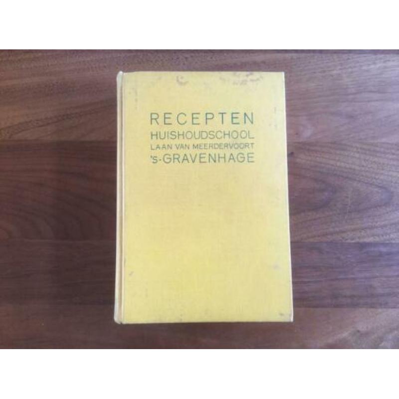 Huishoudschool Laan van Meerdervoort Recepten - Oud kookboek