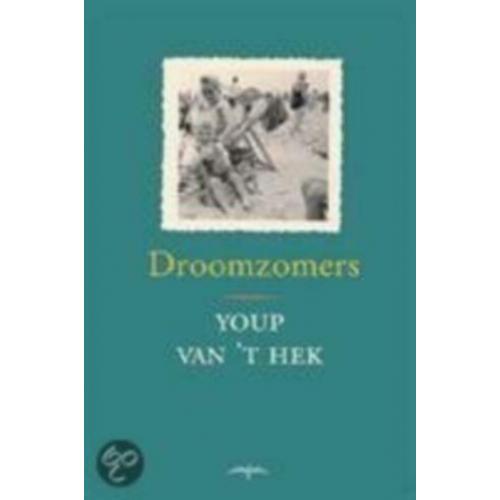 Youp van 't Hek- Droomzomers -Zaterdag- Hartejeuk en zielecx